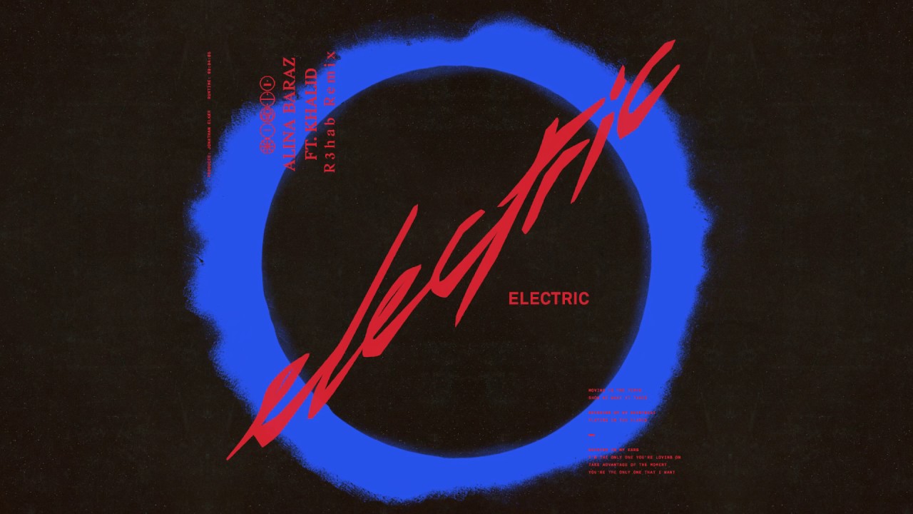 Alina Baraz - Electric (R3hab Remix)